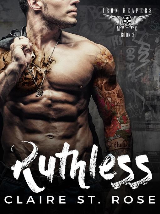 Title details for Ruthless by Claire St. Rose - Available